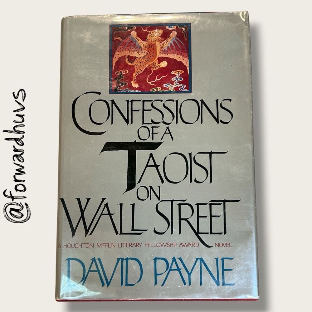 Confessions of a Taoist on Wall Street – David Payne (1984 Hardcover with Dust J